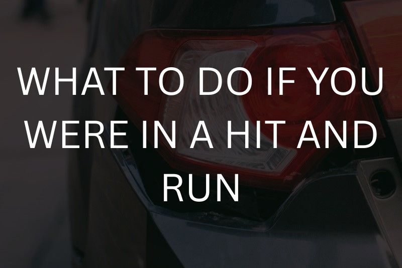 What to do if you were in a hit and run